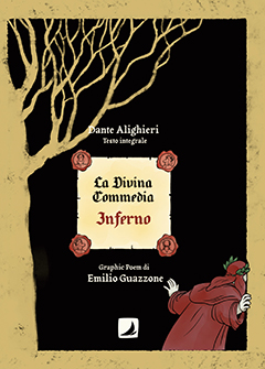 LA DIVINA COMMEDIA. INFERNO. Il graphic poem